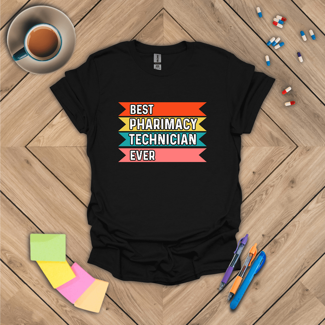Best Pharmacy Technician Ever T-Shirt