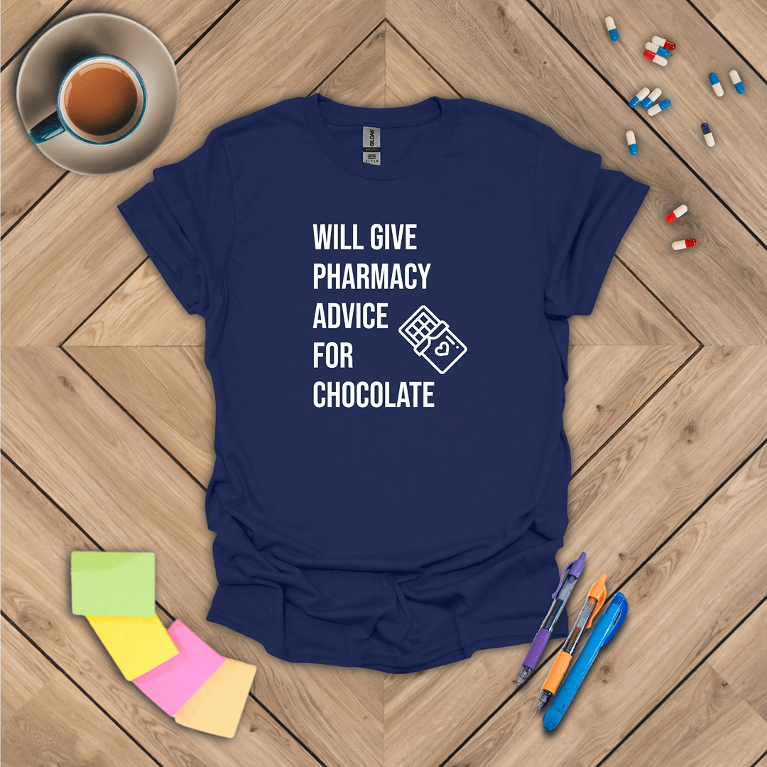 Pharmacy Advice for Chocolate T-Shirt