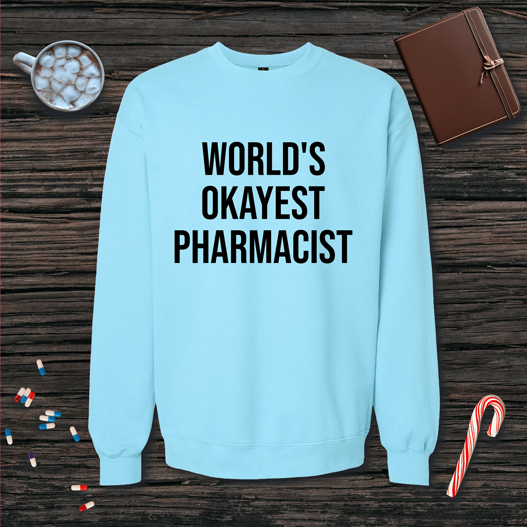 World's Okayest Pharmacist Fleece Crewneck Sweatshirt