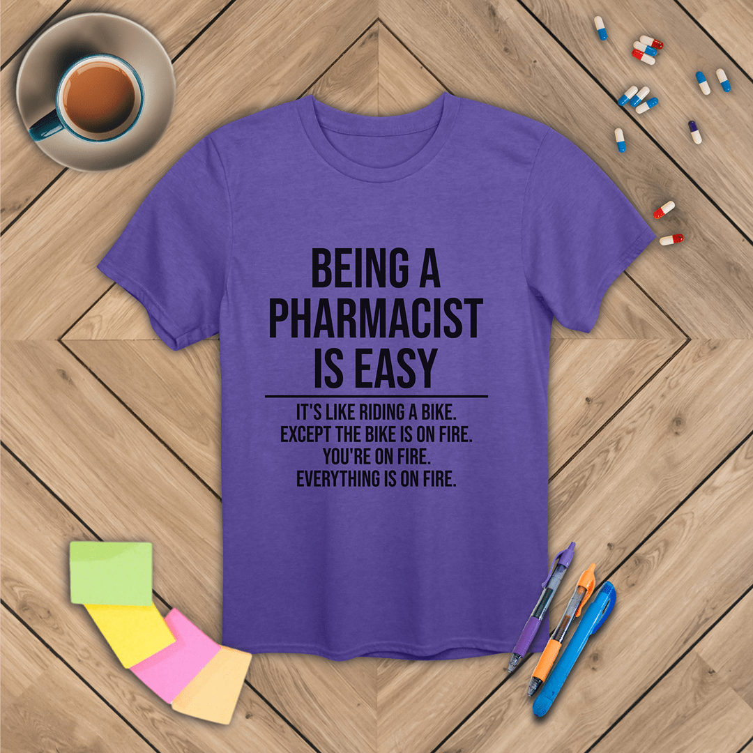 Being a Pharmacist is Easy T-Shirt