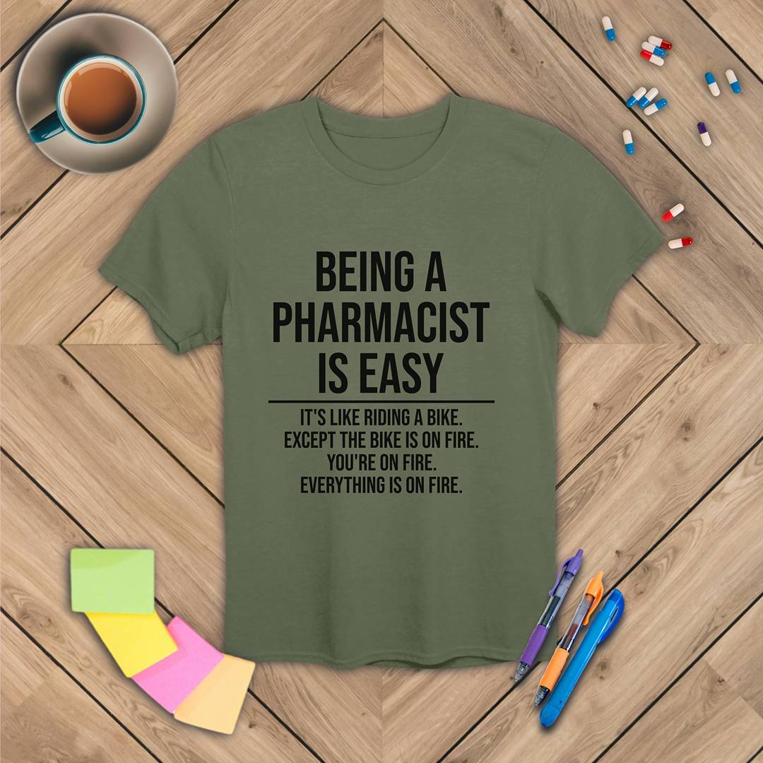 Being a Pharmacist is Easy T-Shirt