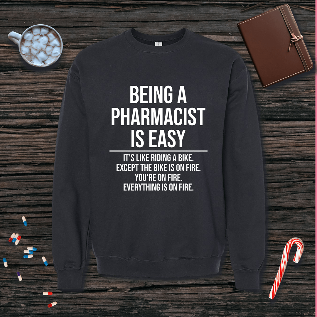 Being a Pharmacist is Easy Fleece Crewneck Sweatshirt
