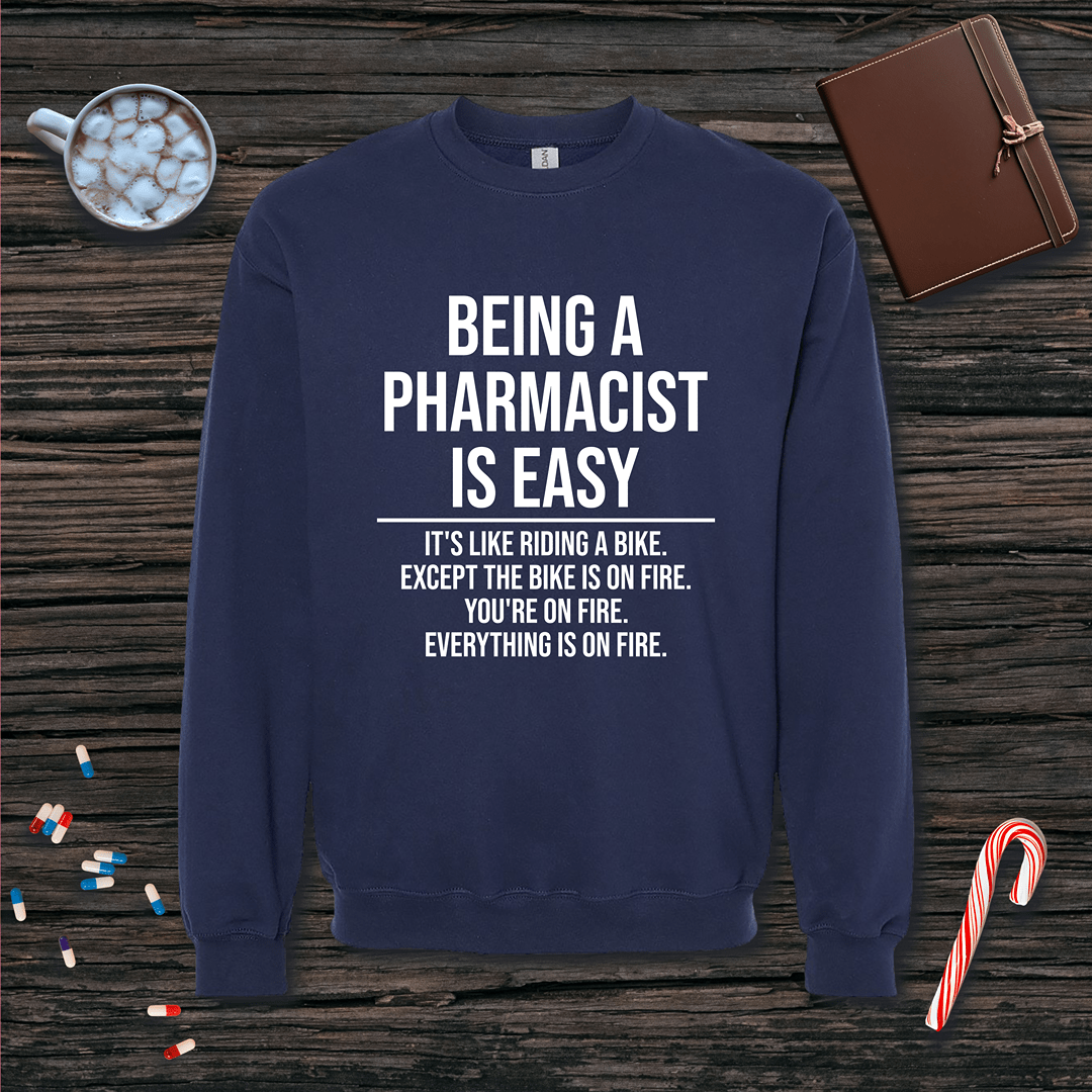 Being a Pharmacist is Easy Fleece Crewneck Sweatshirt