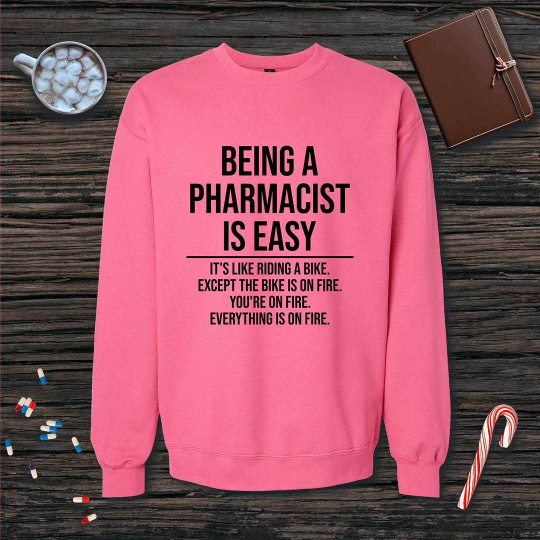 Being a Pharmacist is Easy Fleece Crewneck Sweatshirt