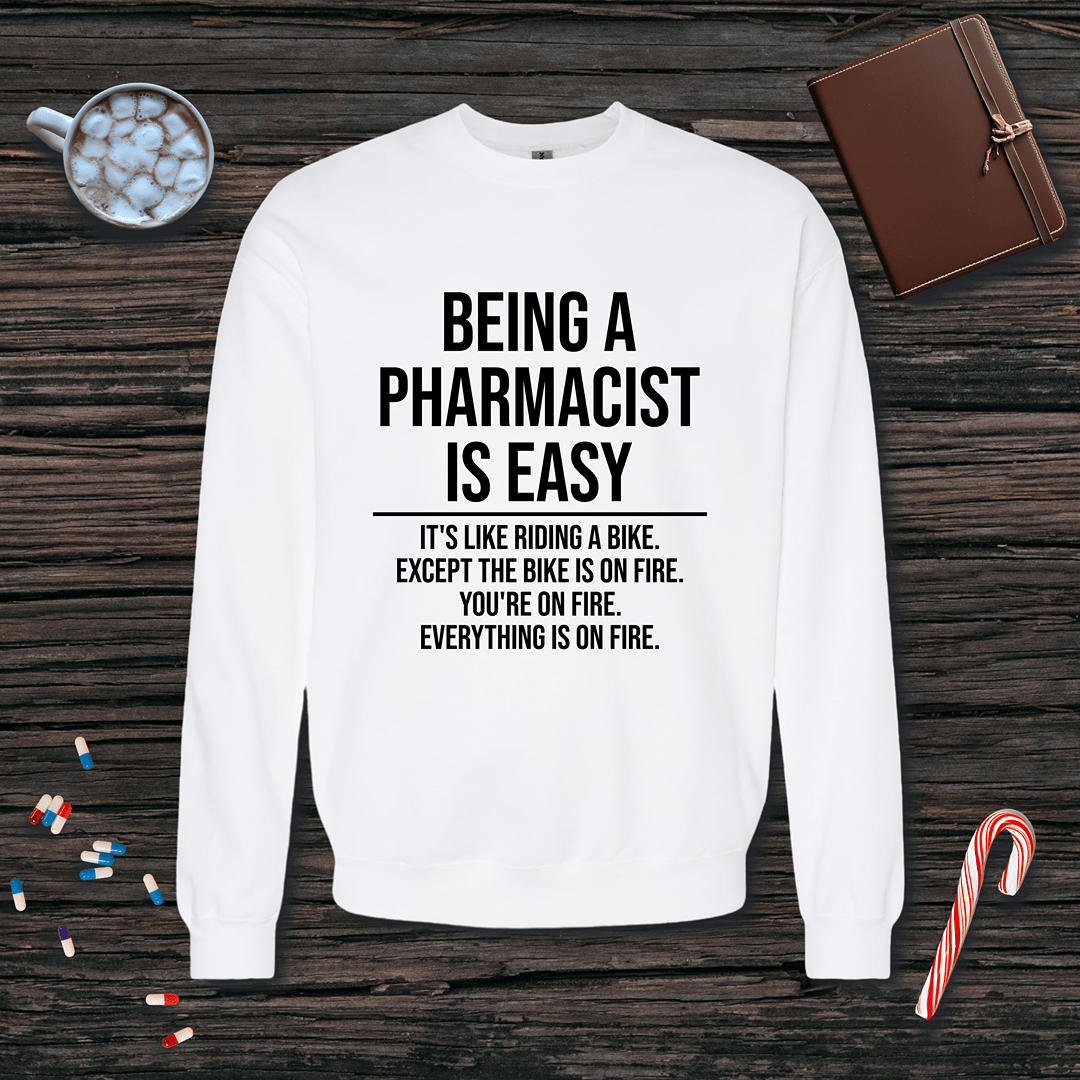 Being a Pharmacist is Easy Fleece Crewneck Sweatshirt