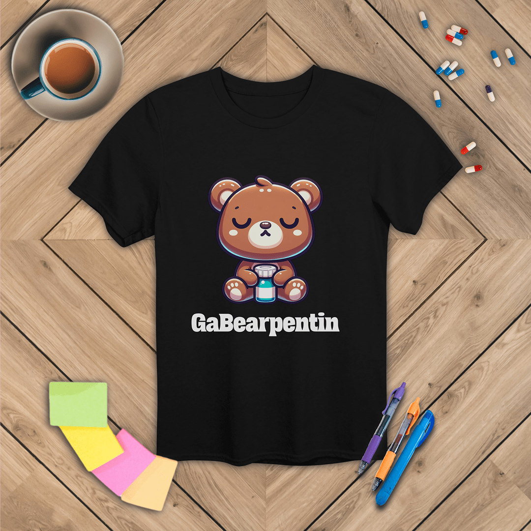 GaBearpentin T-Shirt
