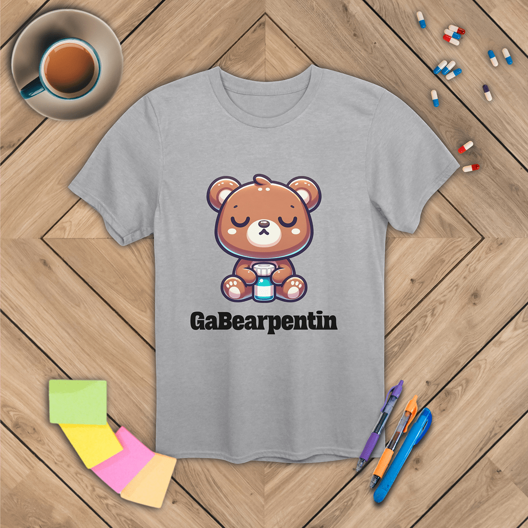 GaBearpentin T-Shirt