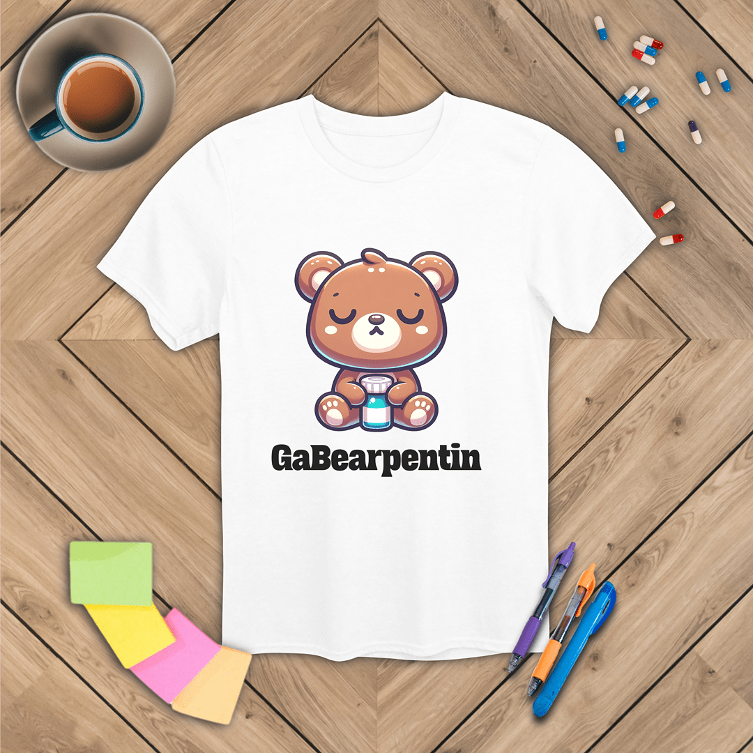 GaBearpentin T-Shirt