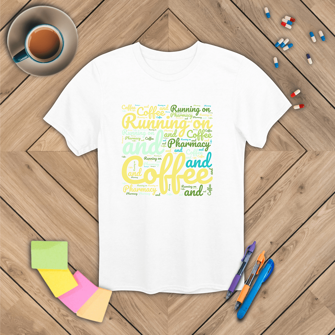 Running On Coffee and Pharmacy T-Shirt