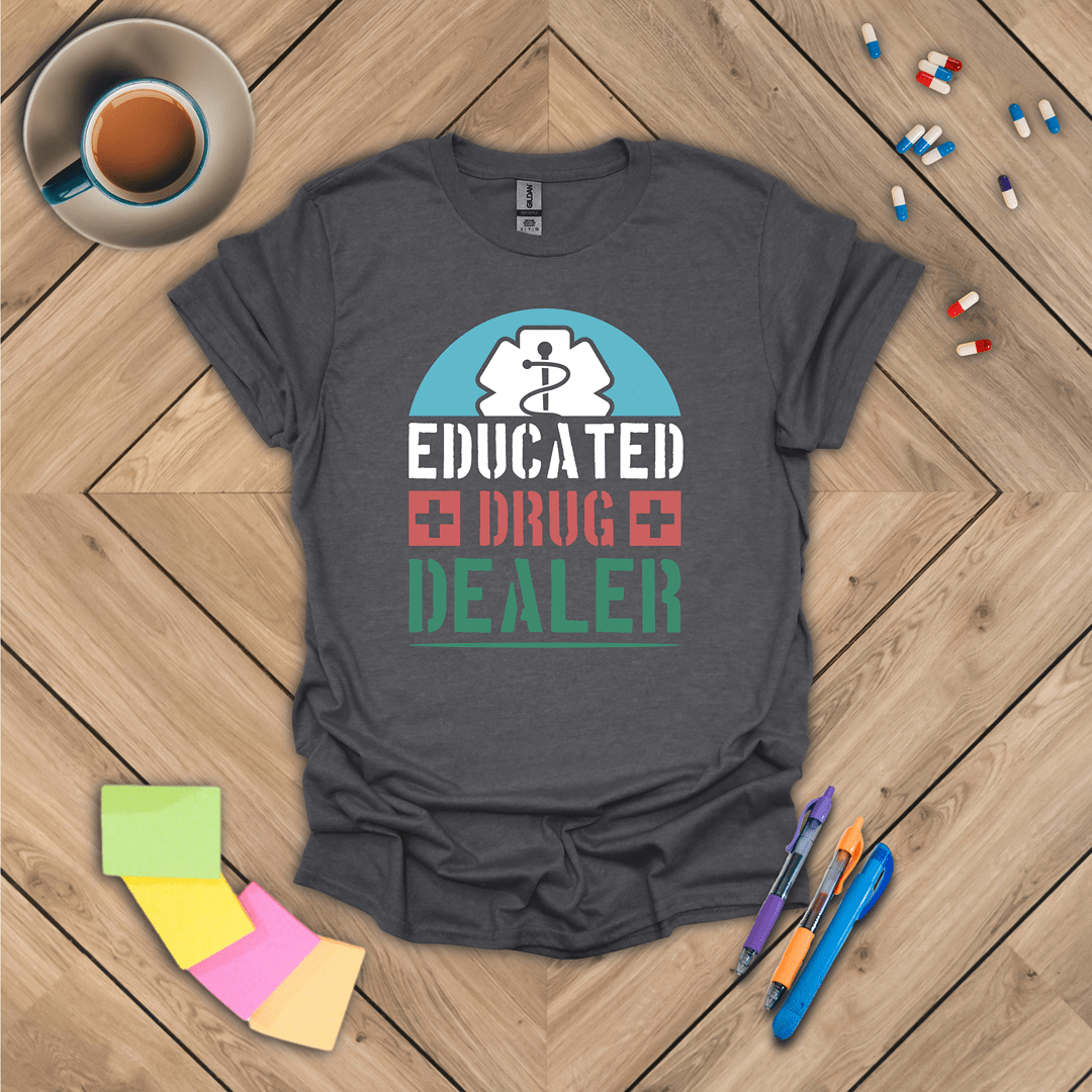 Educated Drug Dealer v2 T-Shirt
