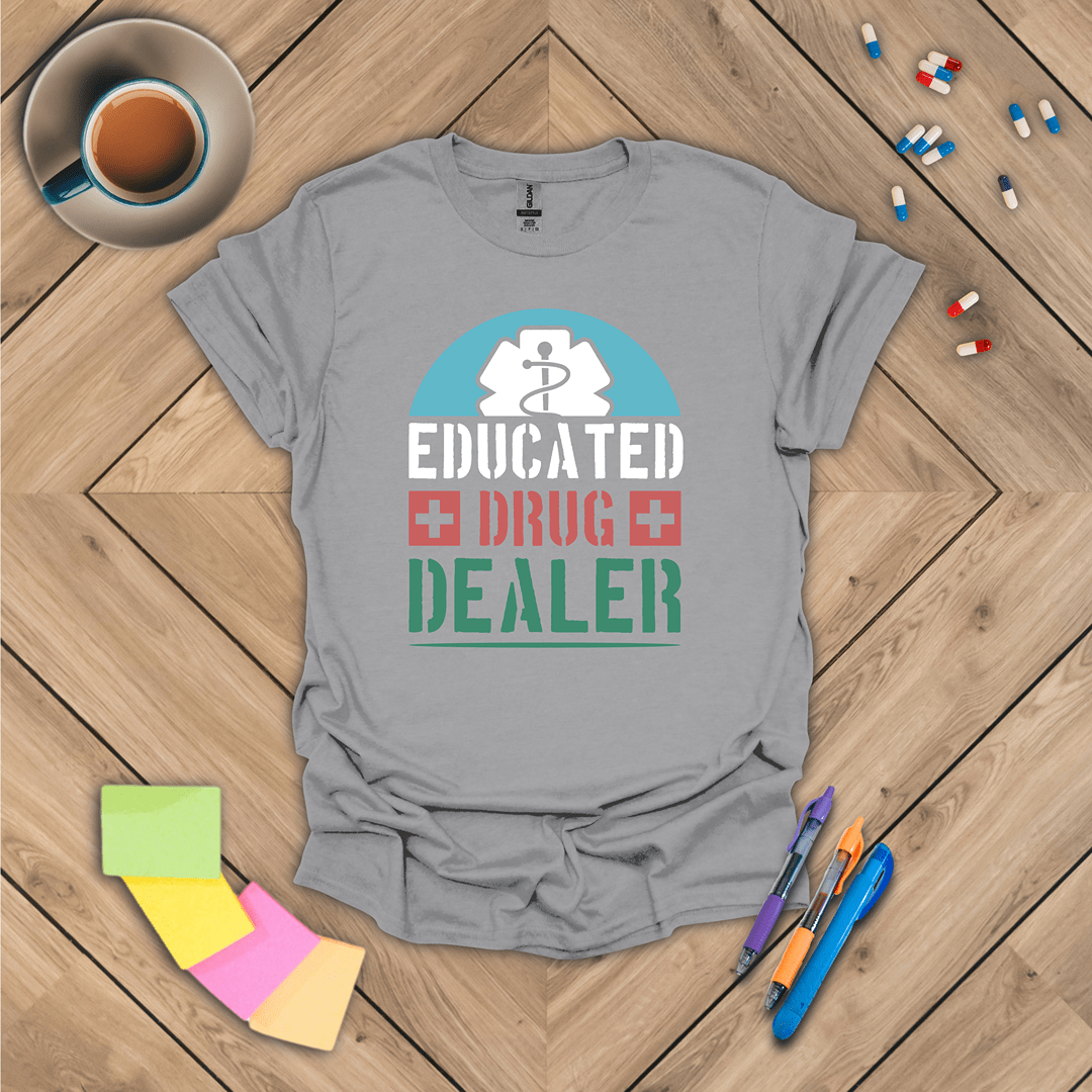 Educated Drug Dealer v2 T-Shirt