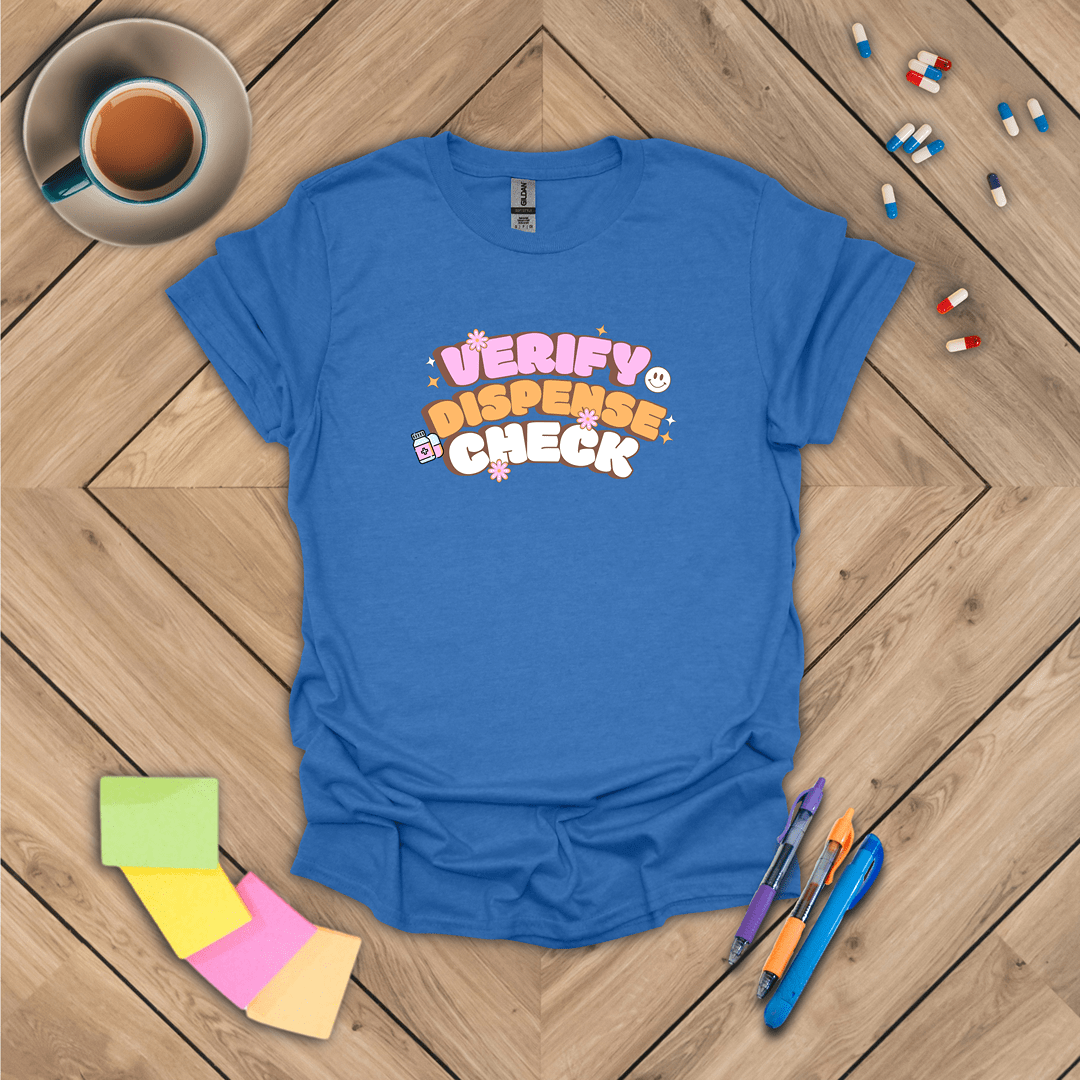 Verify Dispense Check T-Shirt