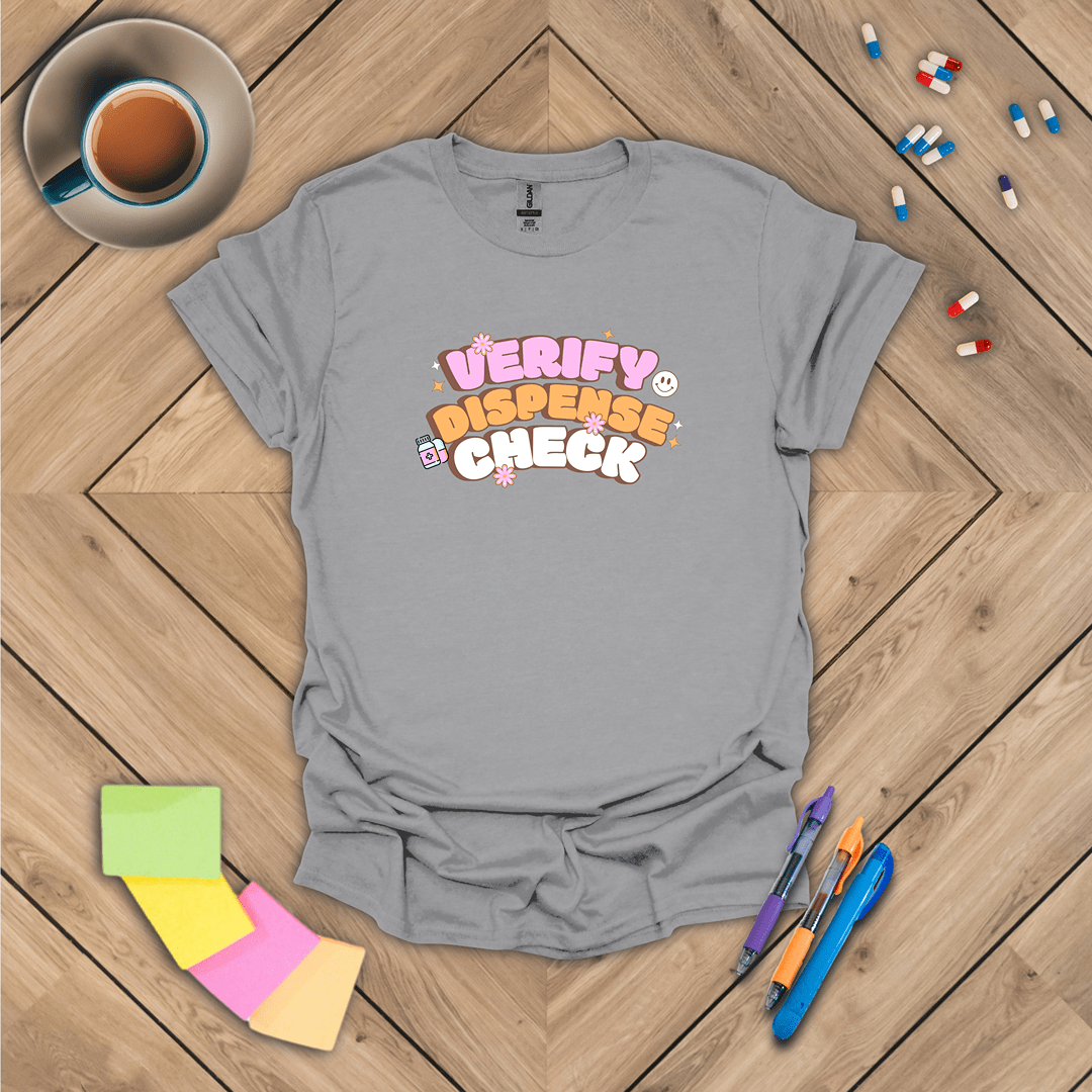 Verify Dispense Check T-Shirt