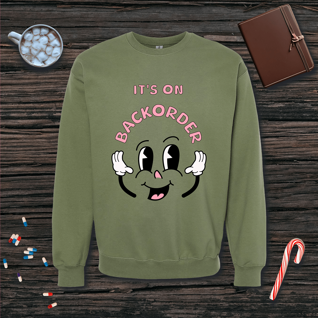 It's On Backorder w/ Pink Letters Fleece Crewneck Sweatshirt