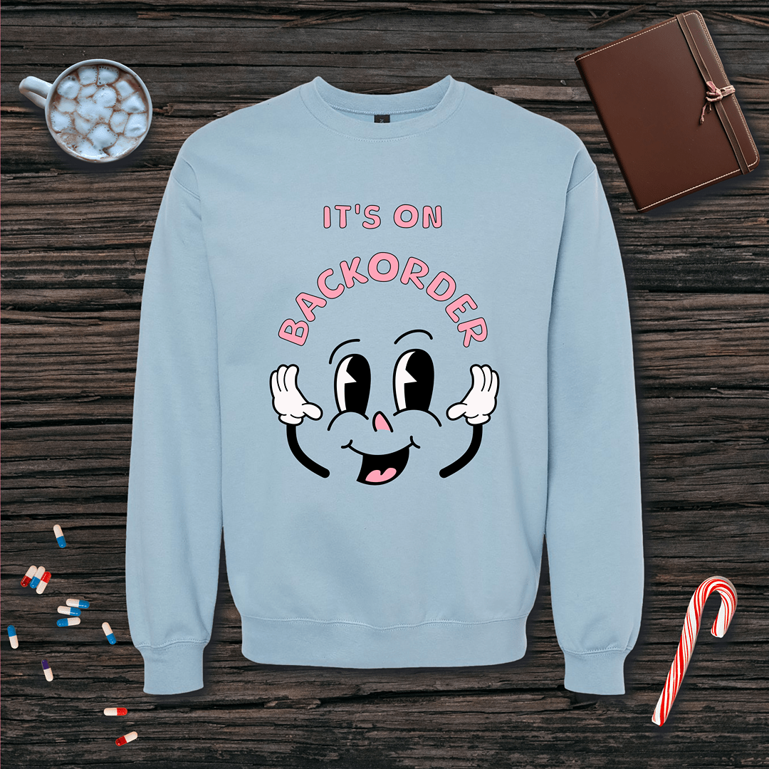 It's On Backorder w/ Pink Letters Fleece Crewneck Sweatshirt