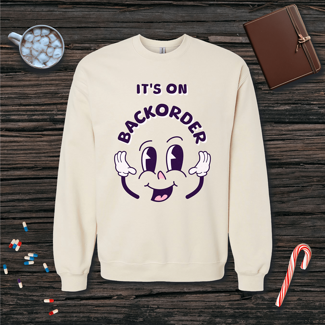 It's On Backorder Fleece Crewneck Sweatshirt