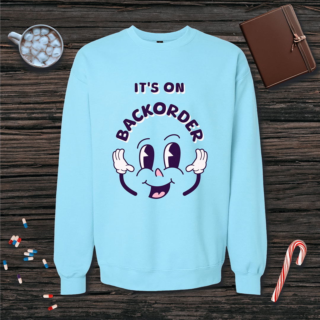 It's On Backorder Fleece Crewneck Sweatshirt