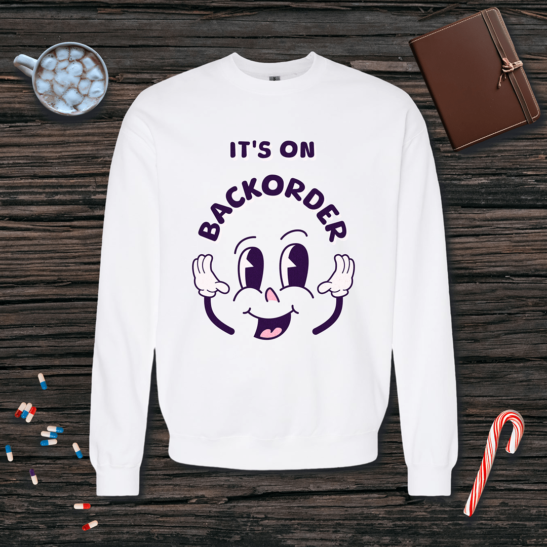 It's On Backorder Fleece Crewneck Sweatshirt