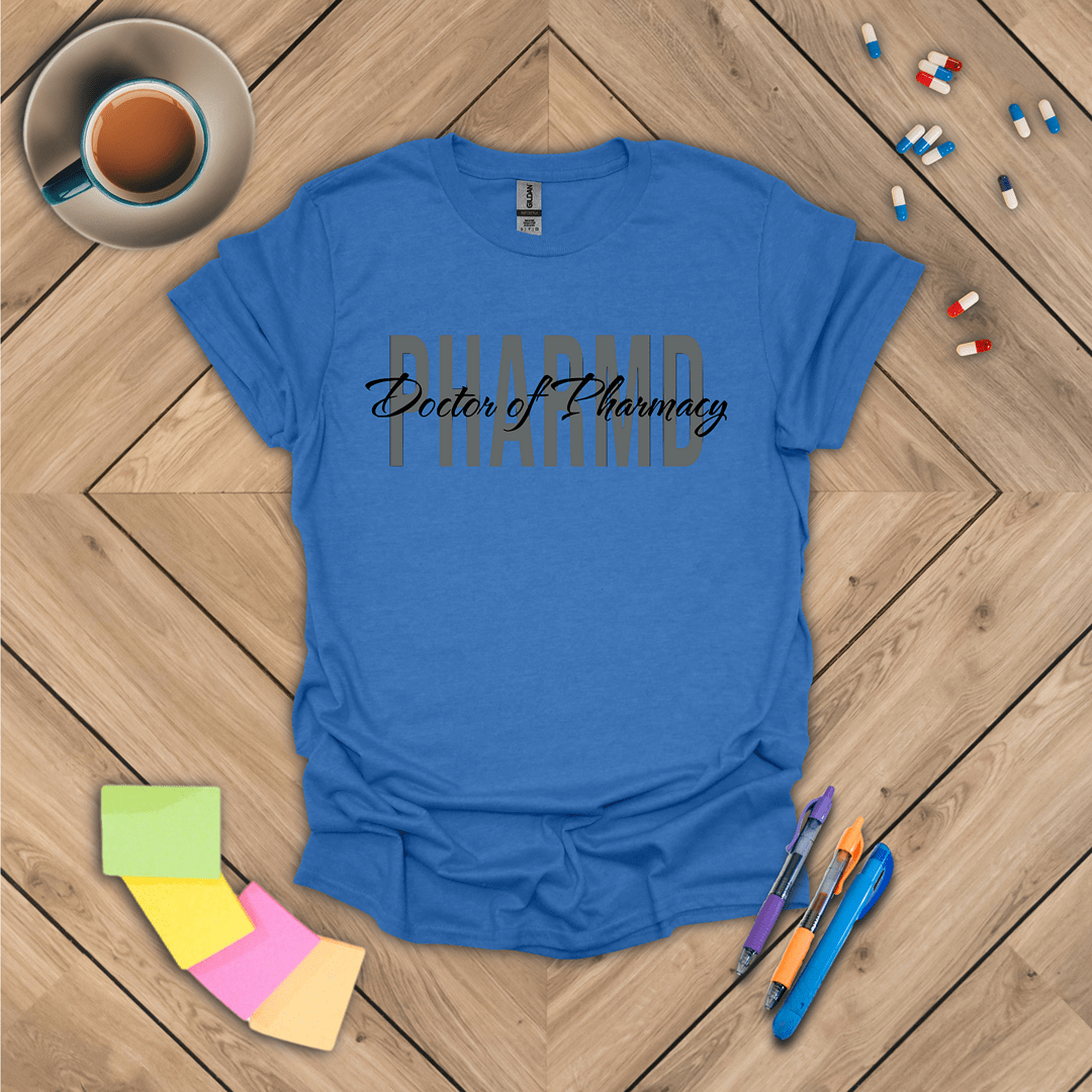 Doctor of Pharmacy - PharmD T-Shirt