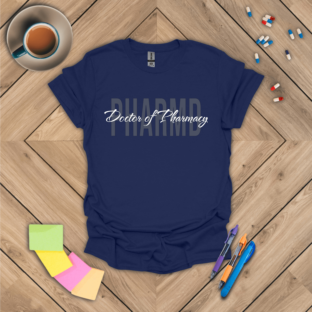 Doctor of Pharmacy - PharmD T-Shirt