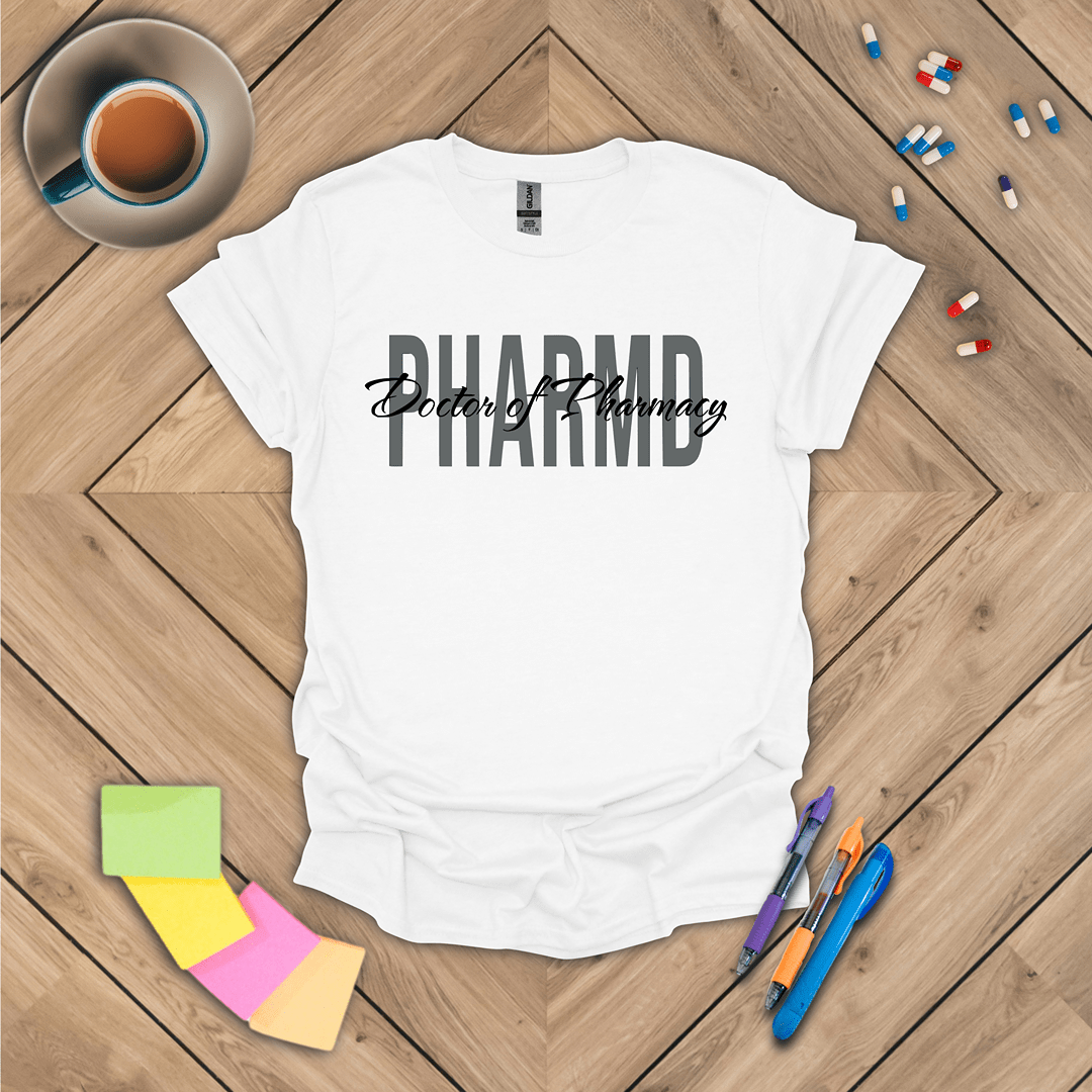 Doctor of Pharmacy - PharmD T-Shirt