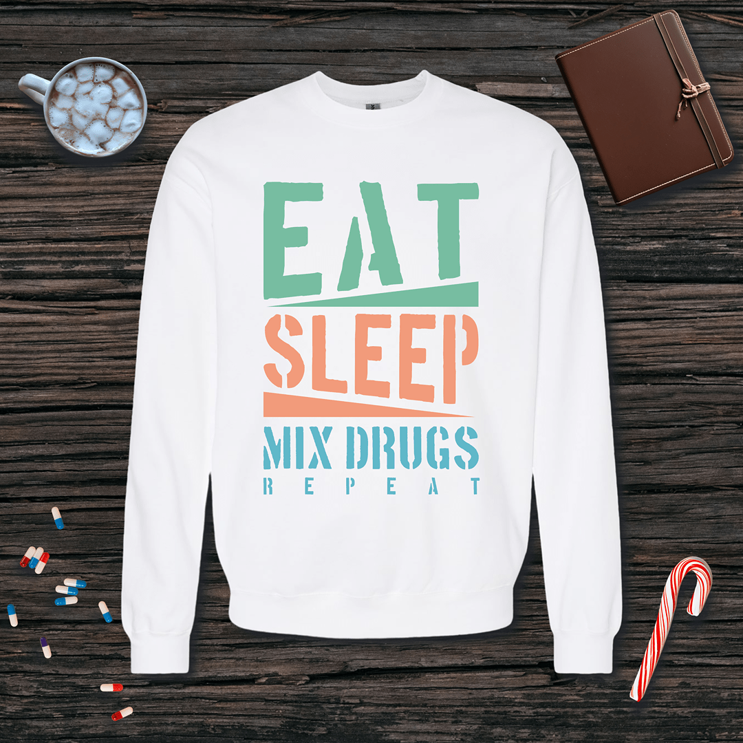 Eat Sleep Mix Drugs Repeat Fleece Crewneck Sweatshirt