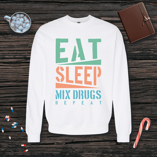 Eat Sleep Mix Drugs Repeat Fleece Crewneck Sweatshirt