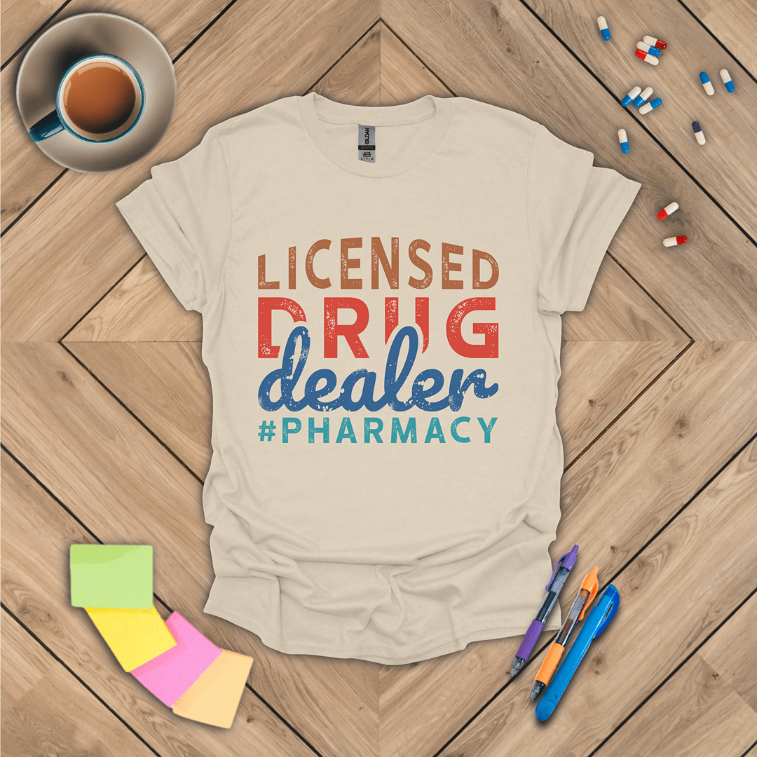 Licensed Drug Dealer T-Shirt