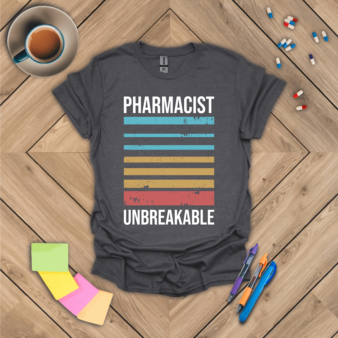 Pharmacist Unbreakable T-Shirt