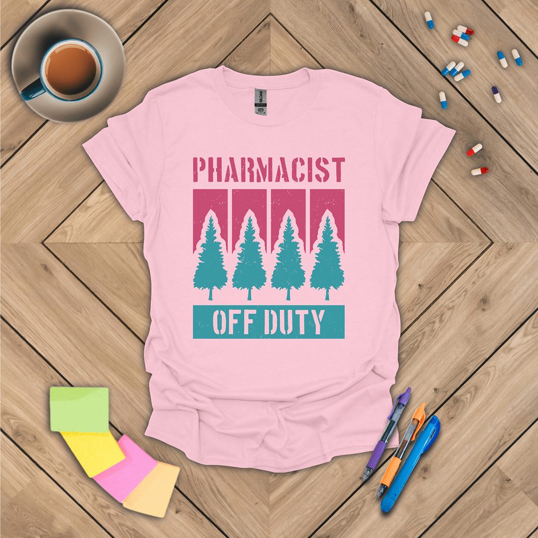 Pharmacist Off Duty T-Shirt