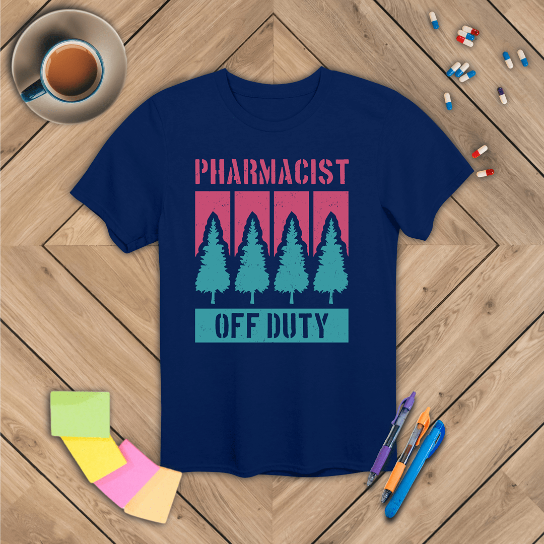 Pharmacist Off Duty T-Shirt