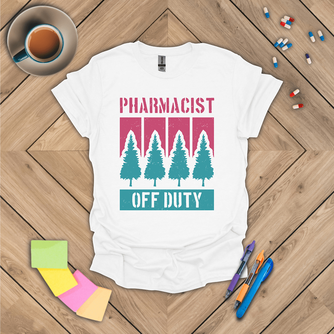 Pharmacist Off Duty T-Shirt