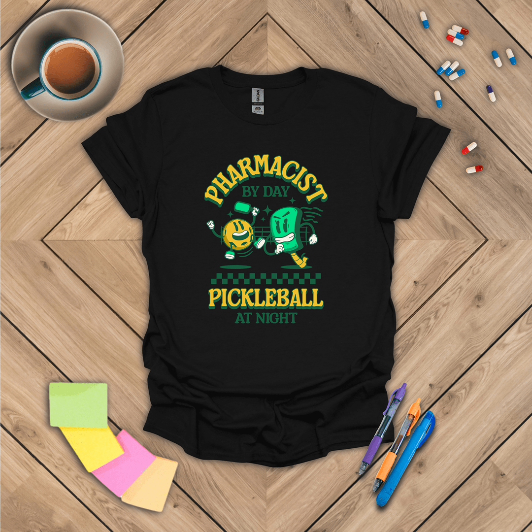 Pharmacist by Day Pickleball at Night T-Shirt