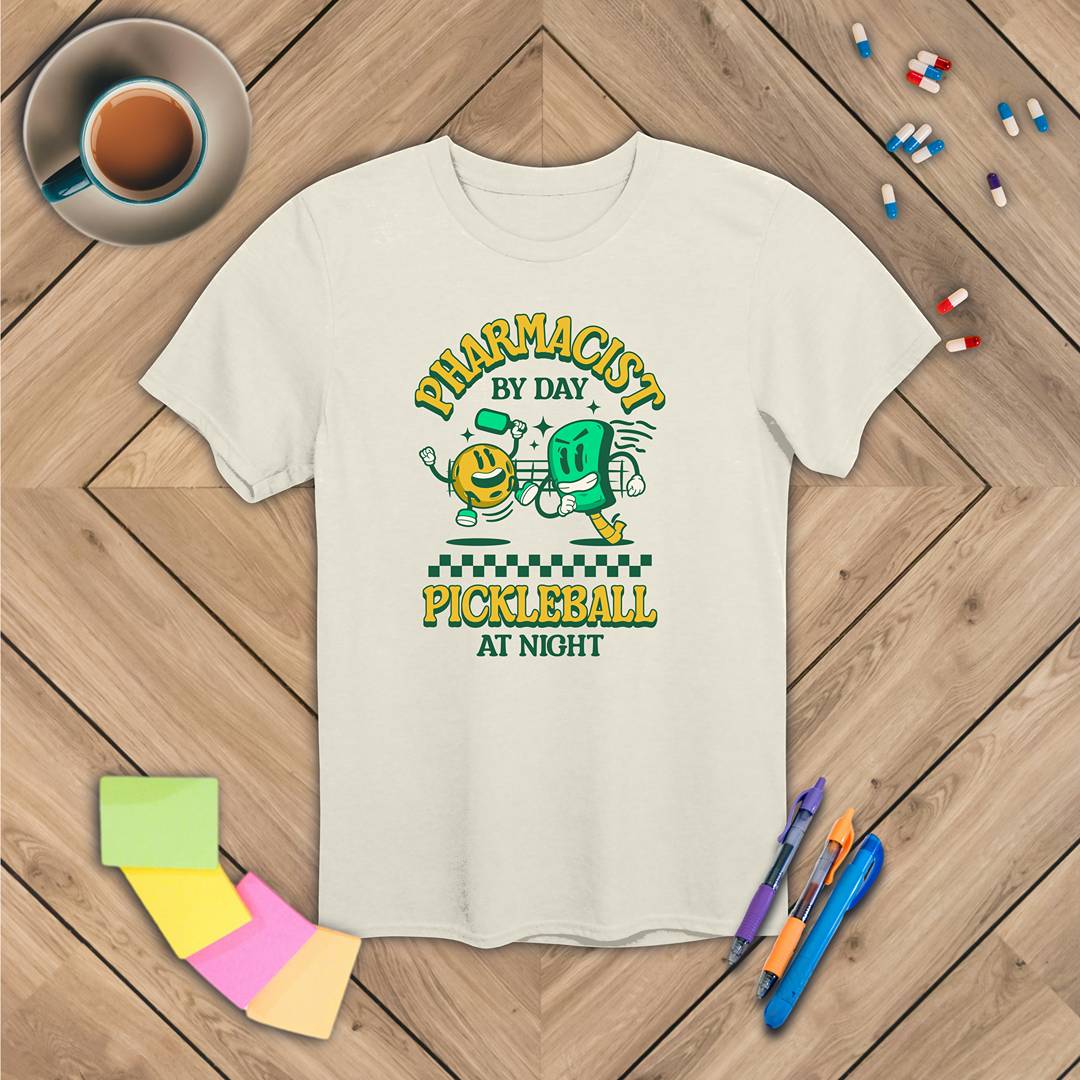 Pharmacist by Day Pickleball at Night T-Shirt
