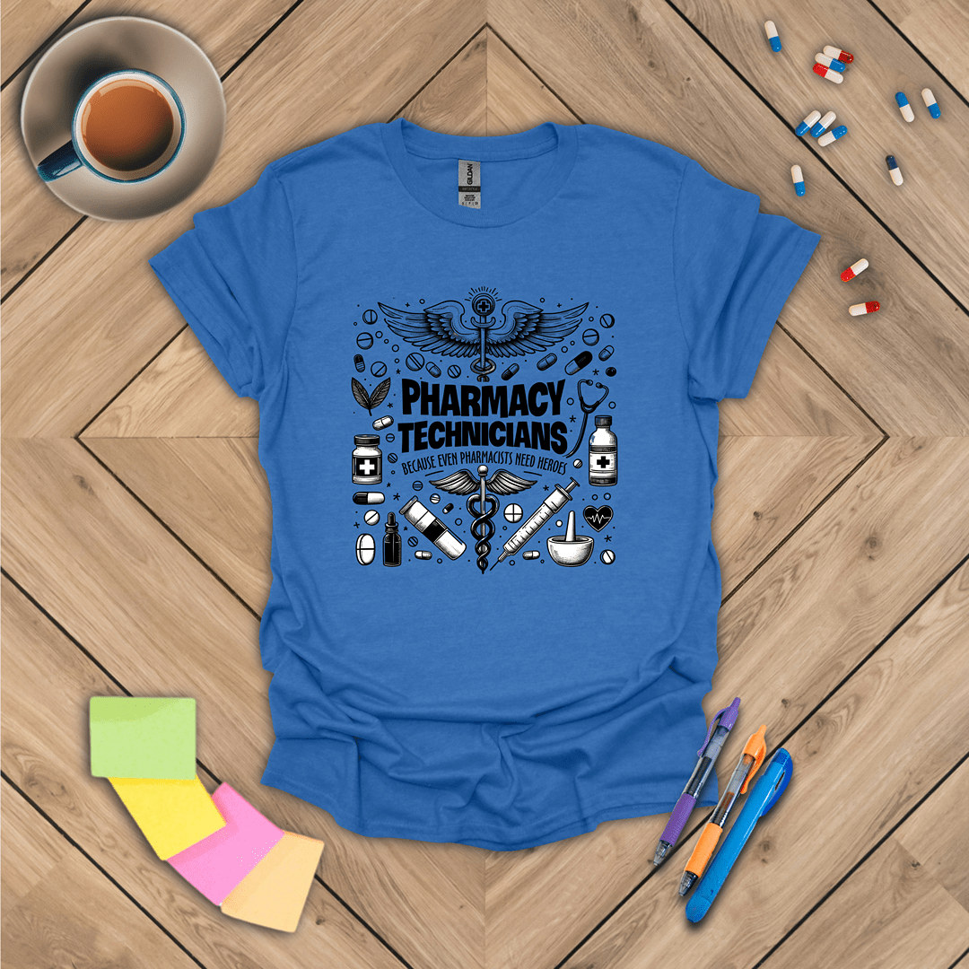 Pharmacy Technicians are Heroes T-Shirt