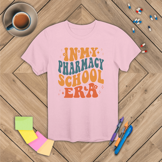 In My Pharmacy School Era T-Shirt