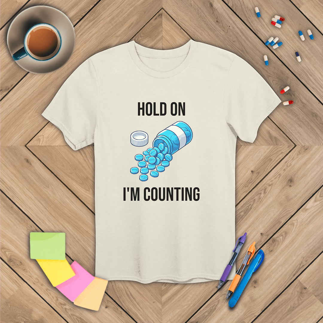 Hold On, I'm Counting T-Shirt