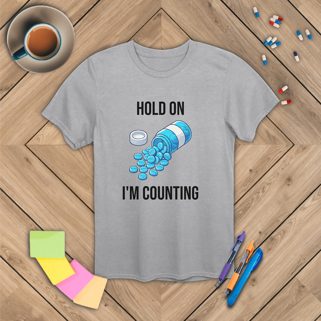 Hold On, I'm Counting T-Shirt