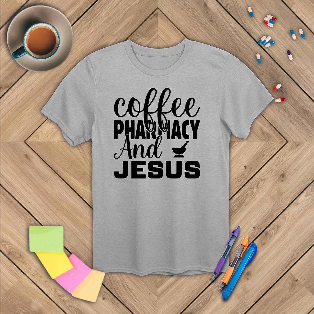 Coffee Pharmacy and Jesus T-Shirt