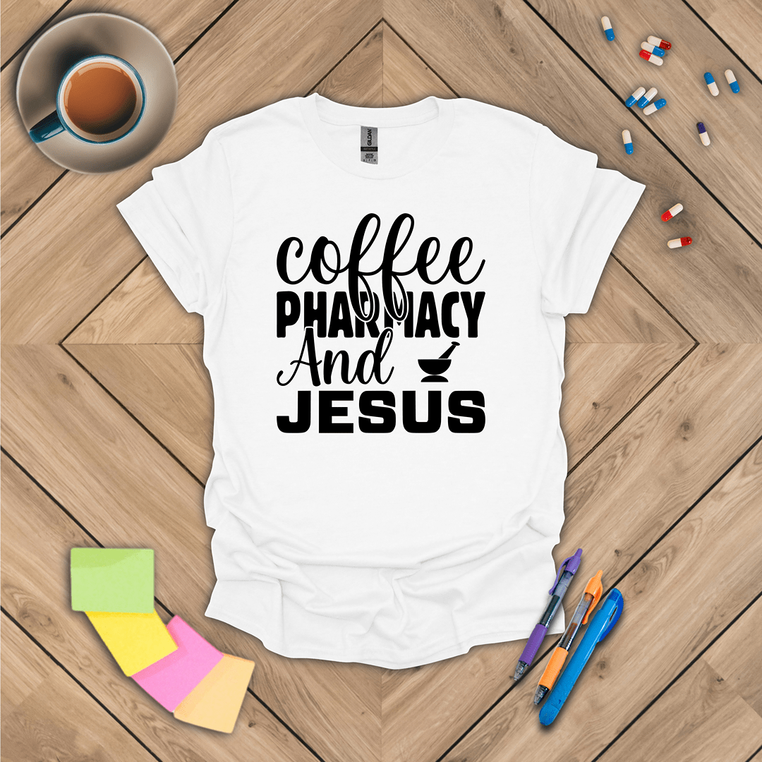 Coffee Pharmacy and Jesus T-Shirt