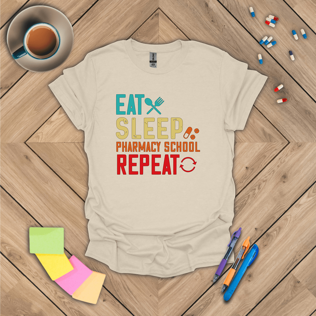 Eat Sleep Pharmacy School Repeat T-Shirt