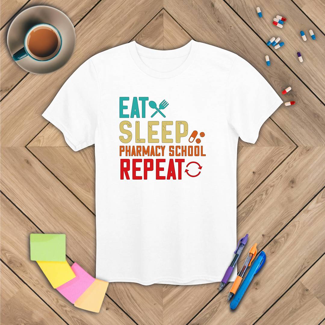 Eat Sleep Pharmacy School Repeat T-Shirt
