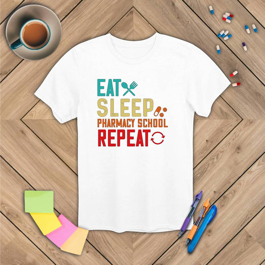 Eat Sleep Pharmacy School Repeat T-Shirt