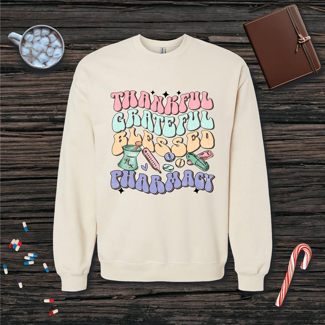 Thankful Grateful Blessed Pharmacy Fleece Crewneck Sweatshirt