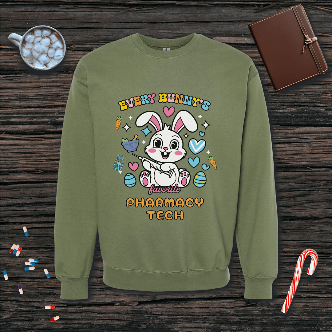 Every Bunny's Favorite Pharmacy Tech - Easter Sweatshirt