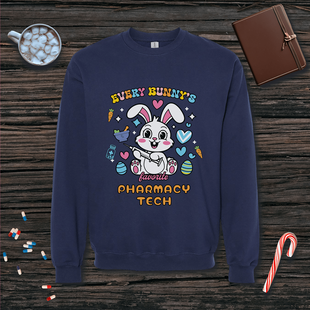 Every Bunny's Favorite Pharmacy Tech - Easter Sweatshirt