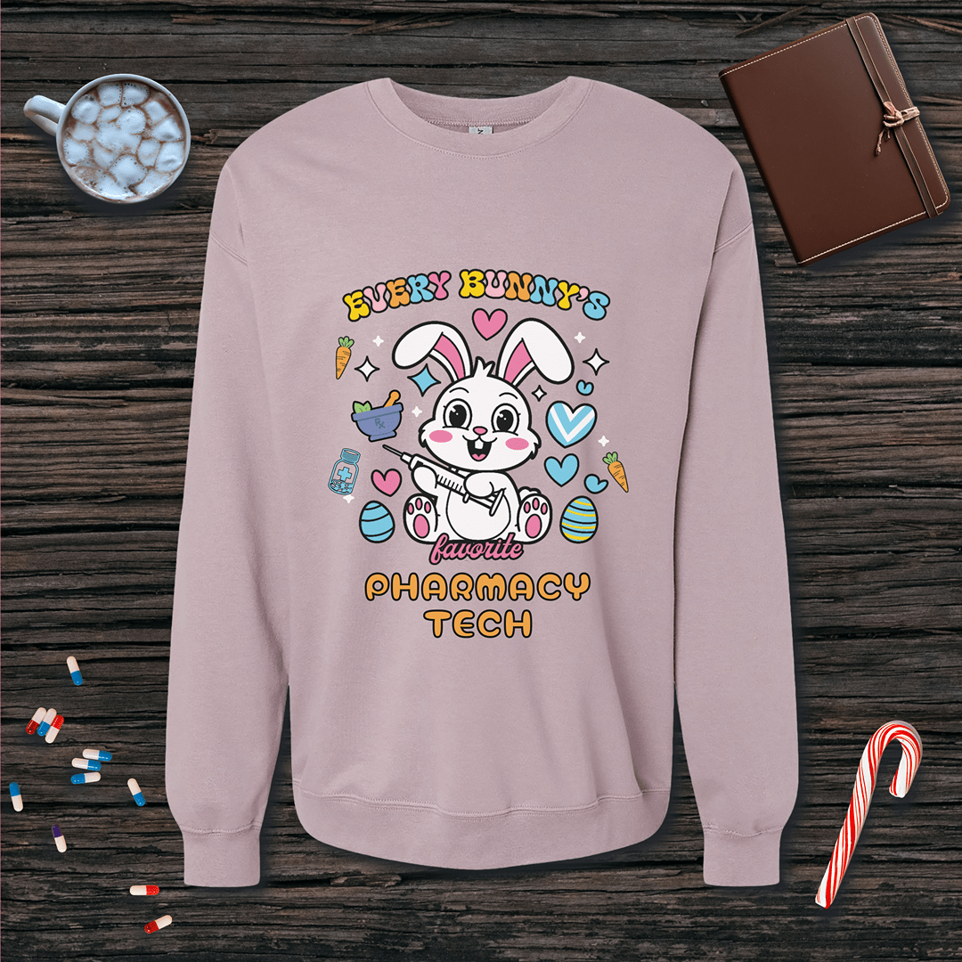 Every Bunny's Favorite Pharmacy Tech - Easter Sweatshirt