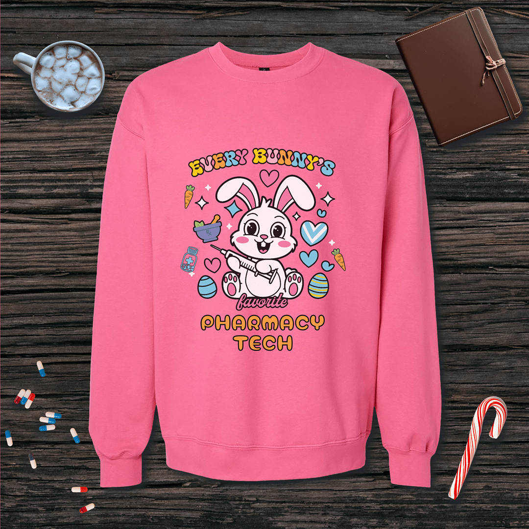 Every Bunny's Favorite Pharmacy Tech - Easter Sweatshirt