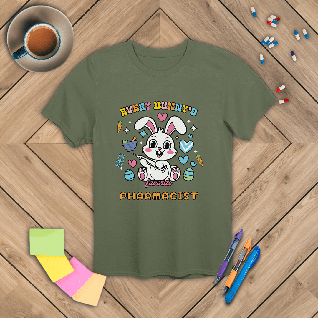 Every Bunny's Favorite Pharmacist - Easter T-Shirt