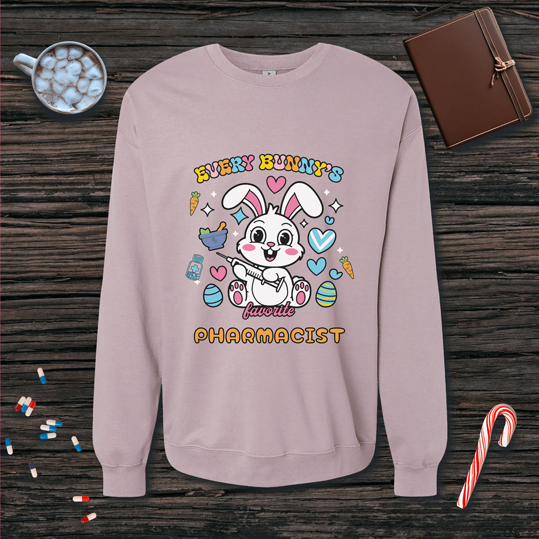 Every Bunny's Favorite Pharmacist - Easter Sweatshirt